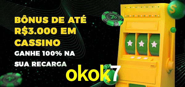 okok7 melhor bônus de depósito